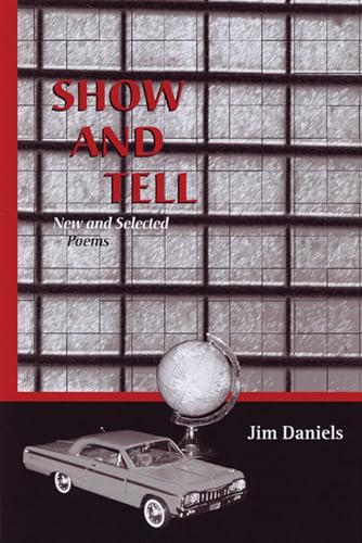 Show and Tell: New and Selected Poems (The University of Wisconsin Press Poetry Series)