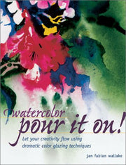 Watercolor: Pour It On! used book depot