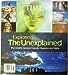 Exploring the Time Magazines Unexplained: The Worlds Greatest Marvels, Mysteries and Myths