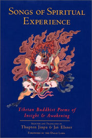 Songs of Spiritual Experience: Tibetan Buddhist Poems of Insight and Awakening used book depot