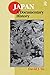 Japan: A Documentary History: A Documentary History (East Gate Books)
