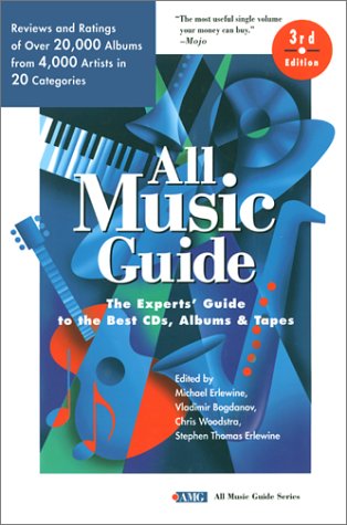All Music Guide: The Experts Guide to the Best CDs, Albums  Tapes All Music Guide Series [Paperback] Michael Erlewine