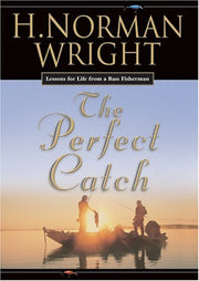The Perfect Catch: Lessons For Life From A Bass Fisherman used book depot