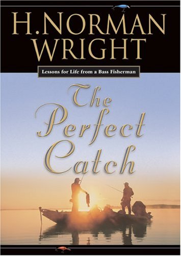 The Perfect Catch: Lessons For Life From A Bass Fisherman used book depot