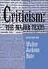 Criticism: The Major Texts Jackson Bate, Walter; Bate, Walter Jackson and Russo, John Paul