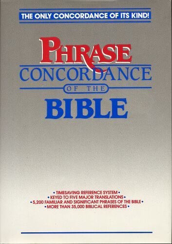 The Phrase Concordance of the Bible Nelson