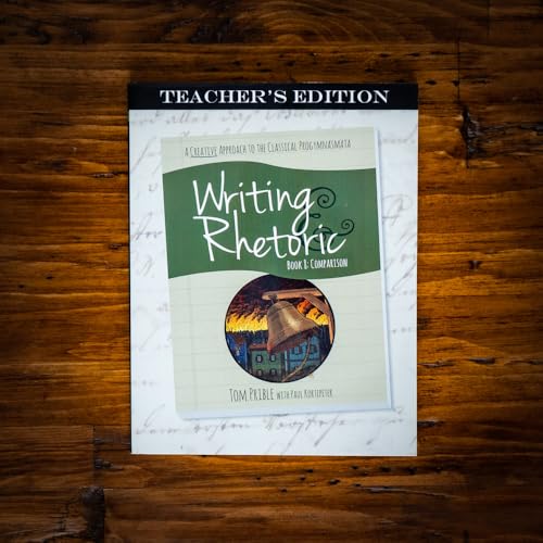 Writing & Rhetoric Book 8: Comparison Teacher's Edition