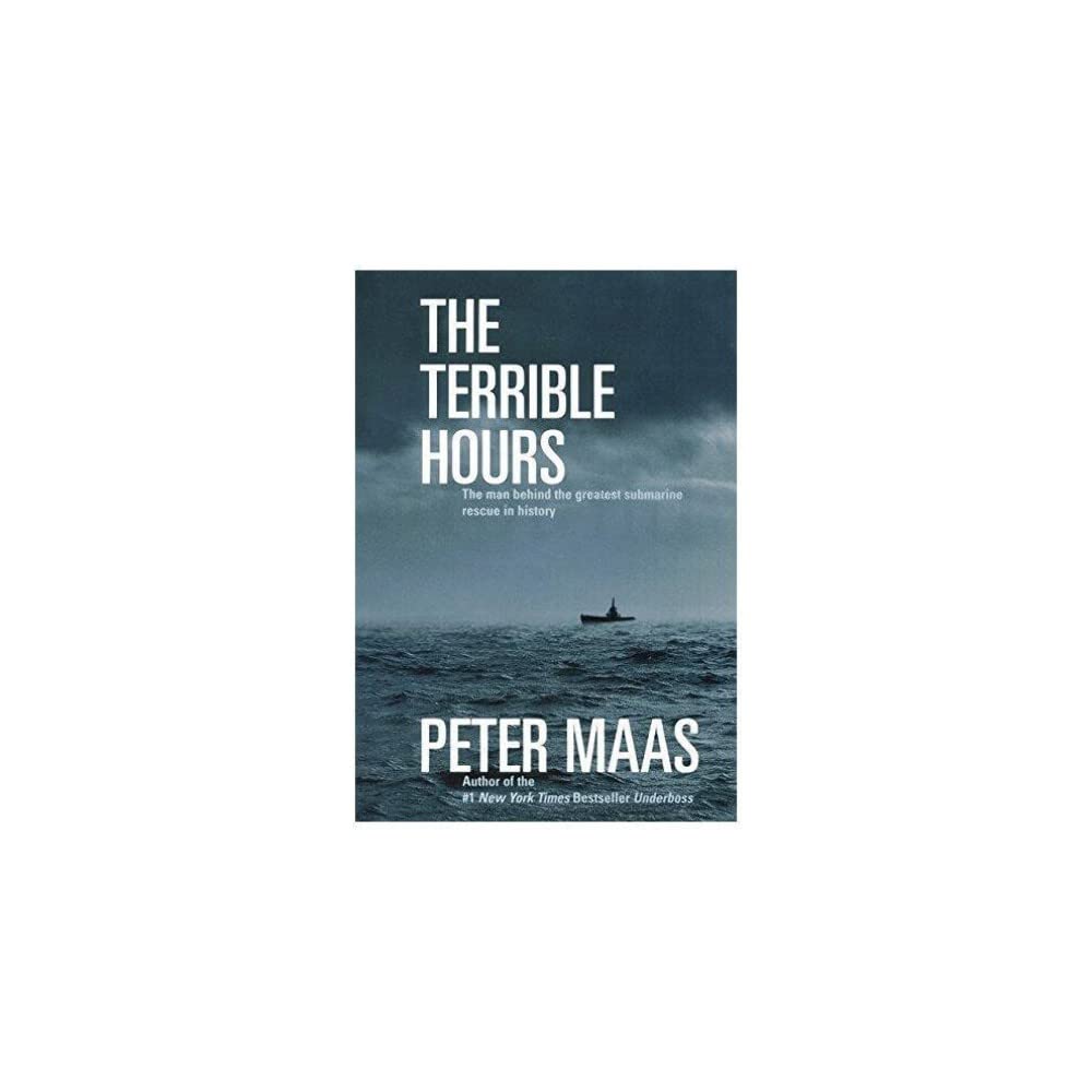 The Terrible Hours: The Man Behind the Greatest Submarine Rescue in History used book depot