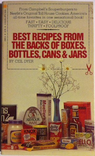 Best Recipes From The Backs Of Boxes, Bottles, Cans & Jars by Ceil Dyer (1985-05-03) used book depot