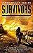 Survivors: A Novel of the Coming Collapse Rawles, James Wesley