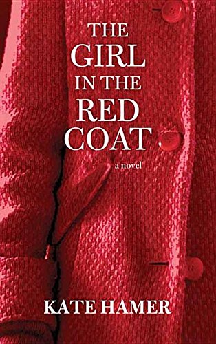 The Girl in the Red Coat [Library Binding] Hamer, Kate