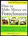 How to Make Money on Foreclosures Evans, Denise