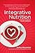 Integrative Nutrition: Feed Your Hunger for Health and Happiness