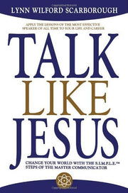Talk Like Jesus: Change Your World with the S.I.M.P.L.E. Steps of the Master Communicator used book depot
