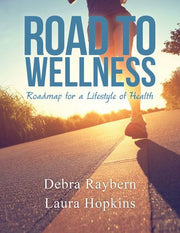 Road to Wellness: Roadmap for a Lifestyle of Health