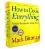 How To Cook Everything: Simple Recipes for Great Food