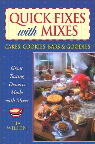Quick Fixes with Mixes: Cakes, Cookies, Bars & Goodies used book depot