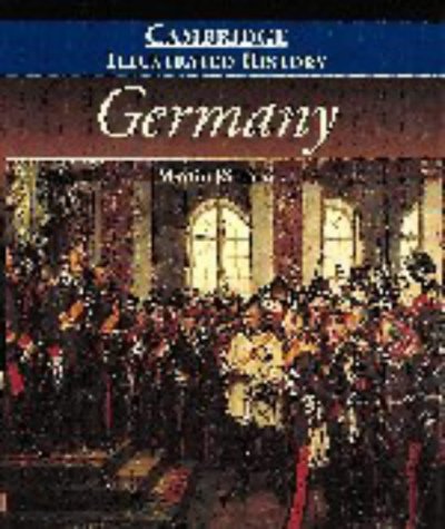 The Cambridge Illustrated History of Germany (Cambridge Illustrated Histories) used book depot