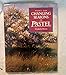 Paint the Changing Seasons in Pastel