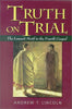 Truth on Trial: The Lawsuit Motif in the Fourth Gospel Lincoln, Andrew T