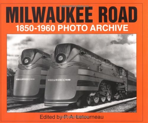Milwaukee Road 1850-1960 Photo Archive used book depot