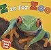 Z is for Zoo ABC Priddy, Roger