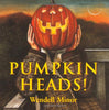 Pumpkin Heads Minor, Wendell