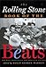 The Rolling Stone Book of the Beats: The Beat Generation and American Culture GeorgeWarren, Holly