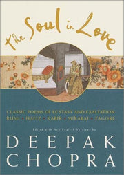 The Soul in Love: Classic Poems of Ecstasy and Exaltation used book depot