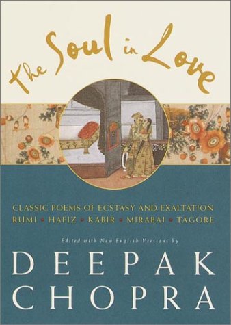 The Soul in Love: Classic Poems of Ecstasy and Exaltation used book depot