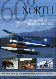 60º North At 500 Feet: A Bush Pilot's View of Alaska, Yukon, Northwest Territories and British Columbia used book depot