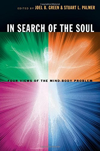 In Search Of The Soul: Four Views Of The Mind-body Problem used book depot