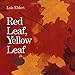 By Lois Ehlert  Red Leaf, Yellow Leaf 81691 [Hardcover] Lois Ehlert