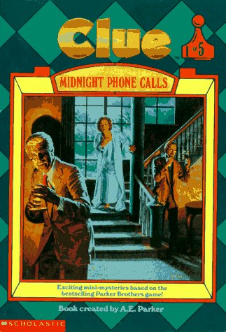 Midnight Phone Calls Clue, Book 5 A E Parker and Eric Weiner