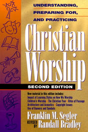 Understanding, Preparing For, and Practicing Christian Worship used book depot