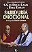 Sabidura emocional: Una conversacin entre SS el Dalai Lama y Paul Ekman Spanish Edition [Paperback] The Dalai Lama; Ekman, Paul and Goleman, Daniel