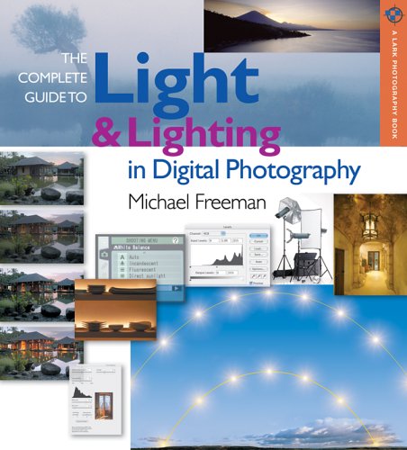 The Complete Guide to Light & Lighting in Digital Photography used book depot