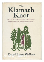 The Klamath Knot: Explorations of Myth and Evolution used book depot