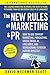 The New Rules of Marketing and PR: How to Use Content Marketing, Podcasting, Social Media, AI, Live Video, and Newsjacking to Reach Buyers Directly, 8th Edition
