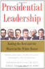 Presidential Leadership: Rating the Best and the Worst in the White House Taranto, James; Leo, Leonard and Bennett, William J