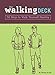 The Walking Deck: 50 Ways to Walk Yourself Healthy Archer, Shirley and Field, Ann