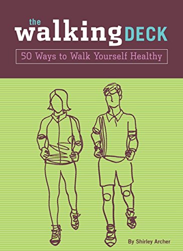 The Walking Deck: 50 Ways to Walk Yourself Healthy Archer, Shirley and Field, Ann