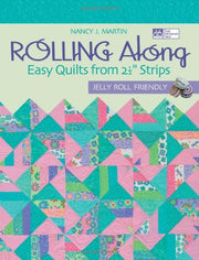 Rolling Along: Easy Quilts from 2½" Strips used book depot