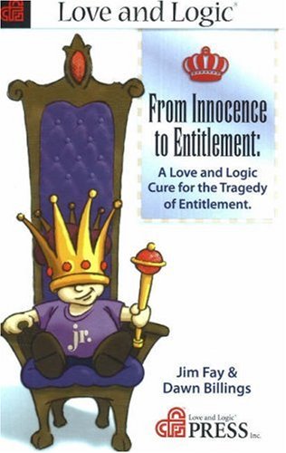 From Innocence to Entitlement: A Love And Logic Cure for the Tragedy of Entitlement used book depot