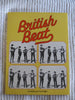 British Beat [Paperback] May, Chris; Phillips, Tim and Black white Illustrations  Photographs