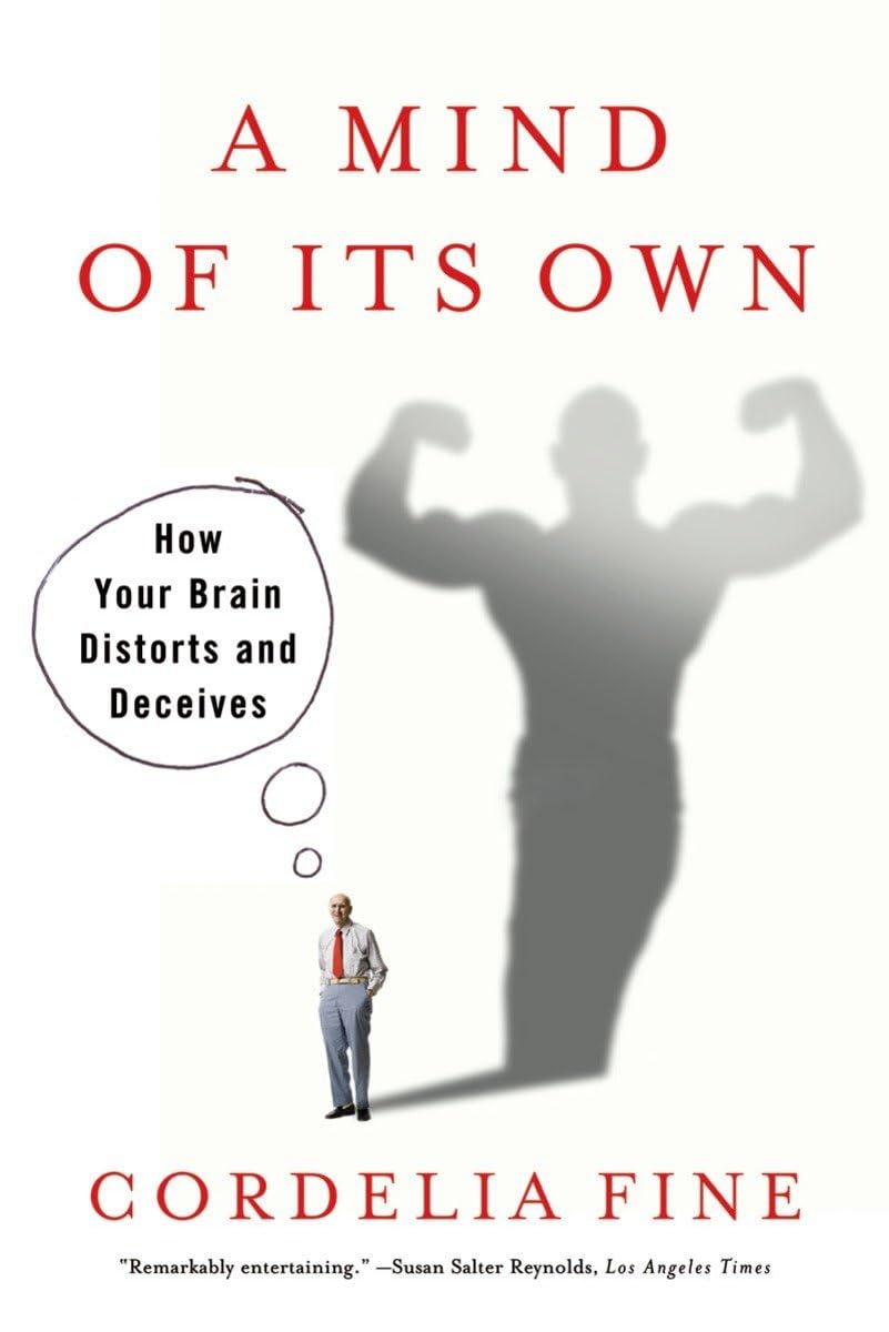 A Mind of Its Own: How Your Brain Distorts and Deceives used book depot