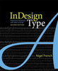 InDesign Type: Professional Typography with Adobe InDesign French, Nigel