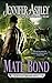 Mate Bond A Shifters Unbound Novel [Mass Market Paperback] Ashley, Jennifer