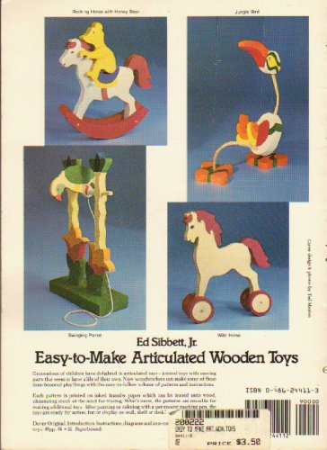 EasyToMake Articulated Wooden Toys: Patterns and Instructions for 18 Playthings That Move Sibbett, Ed