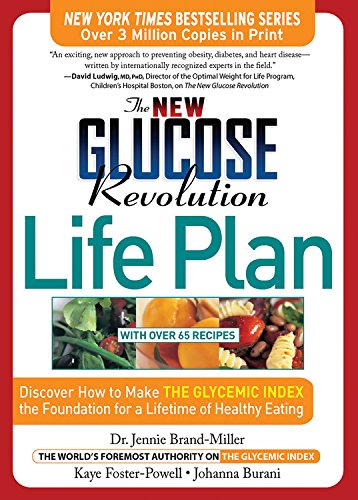 The New Glucose Revolution Life Plan: Discover How to Make the Glycemic Index the Foundation for a Lifetime of Healthy Eating used book depot
